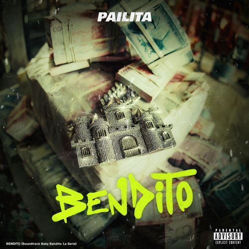 Pailita – Bendito (Soundtrack Baby Bandito- La Serie)